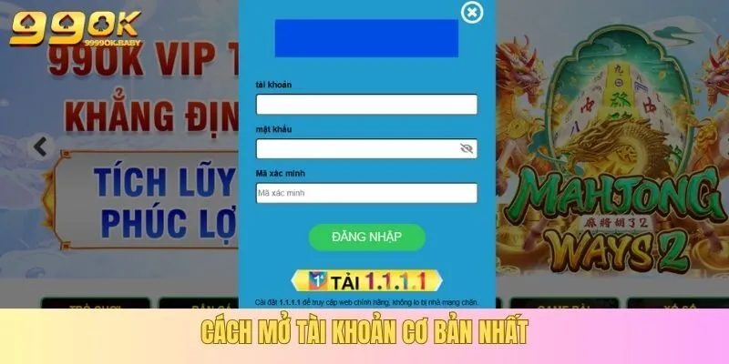 Cách mở tài khoản cơ bản nhất