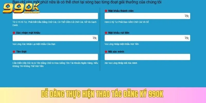 Dễ dàng thực hiện thao tác đăng ký 99OK