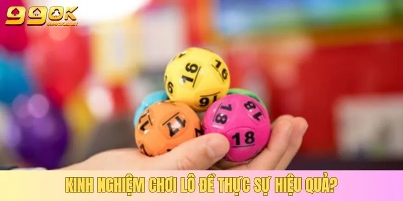 Kinh nghiệm chơi lô đề đóng vai trò quan trọng trong trải nghiệm